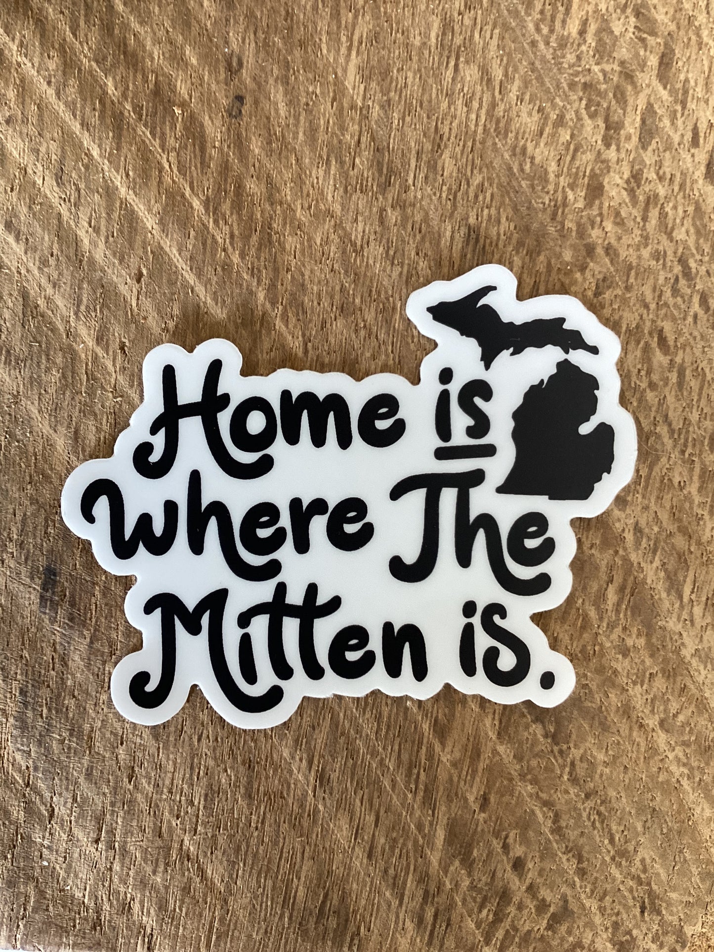 'Home is where The Mitten is' - Word - Waterproof Sticker