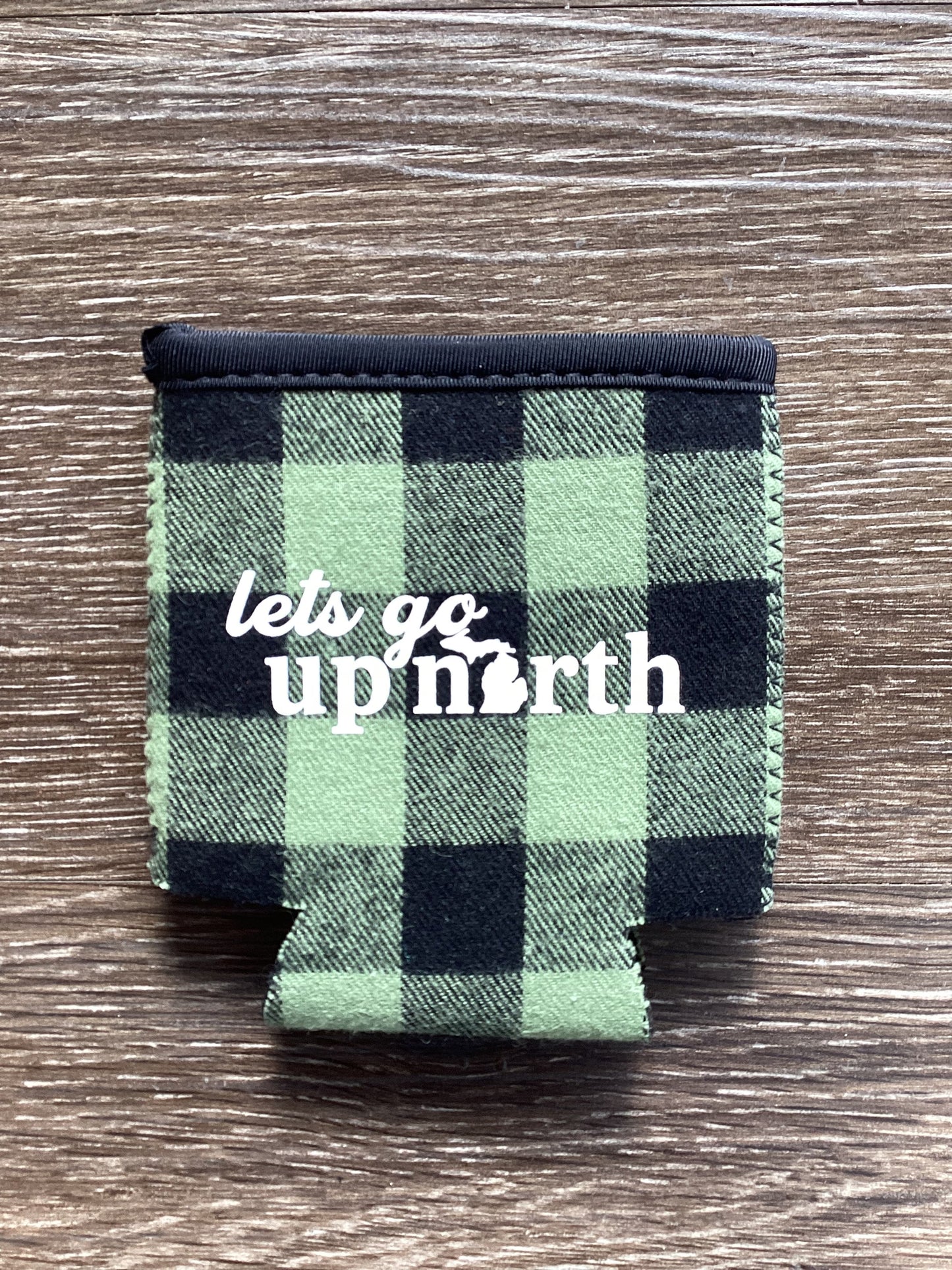 lets go up north - Word - Green Plaid Koozie
