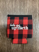 Lets go up north - Word - Buffalo Plaid Koozie