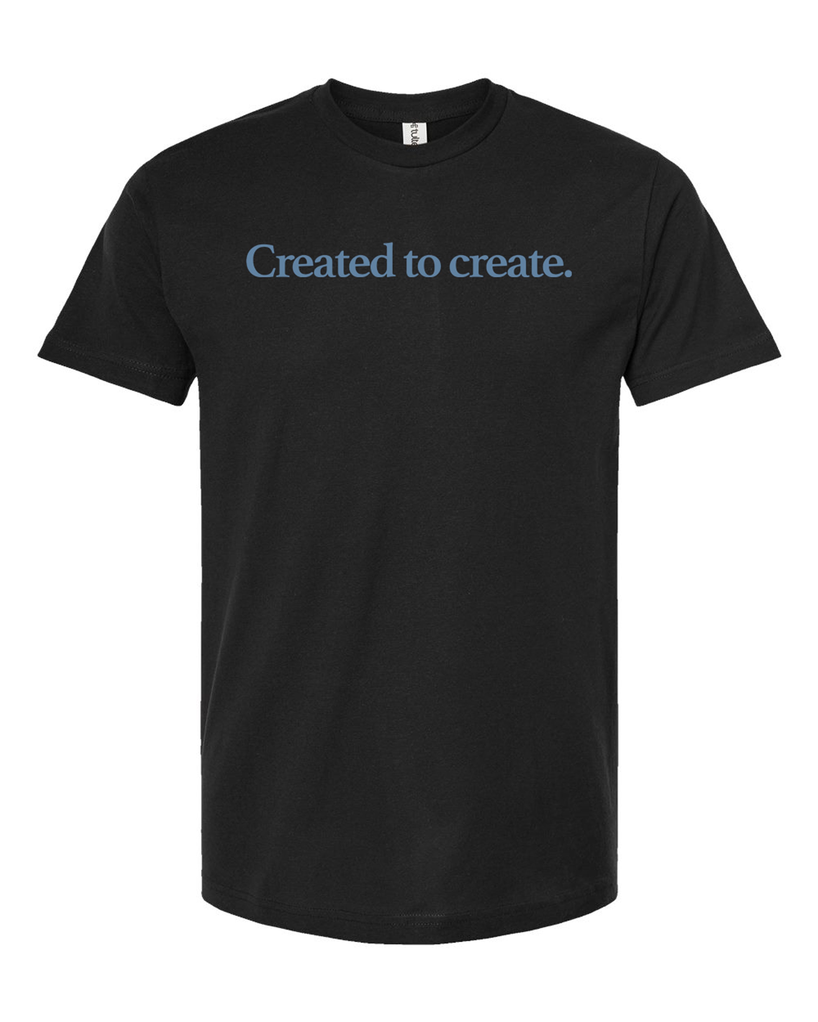 Created to Create. - Be an Icon - Apparel