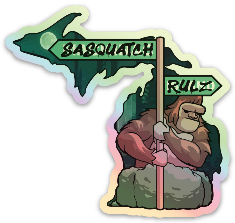 Sasquatch Rulz- Michigan - Waterproof Sticker (3" X 3")