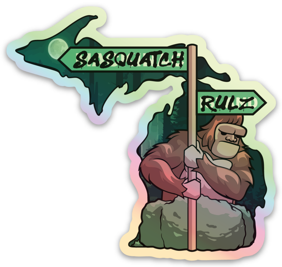 Sasquatch Rulz- Michigan - Waterproof Sticker (3" X 3")