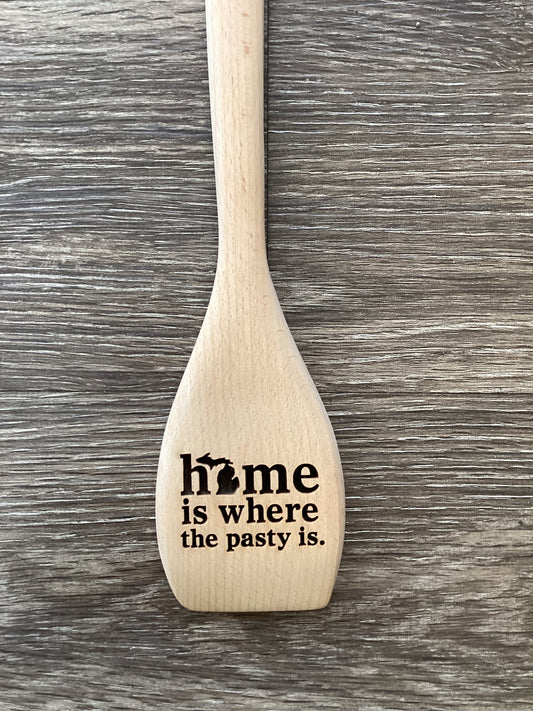 "Home Is Where The Pasty Is." Michigan Wooden Engraved Spatula