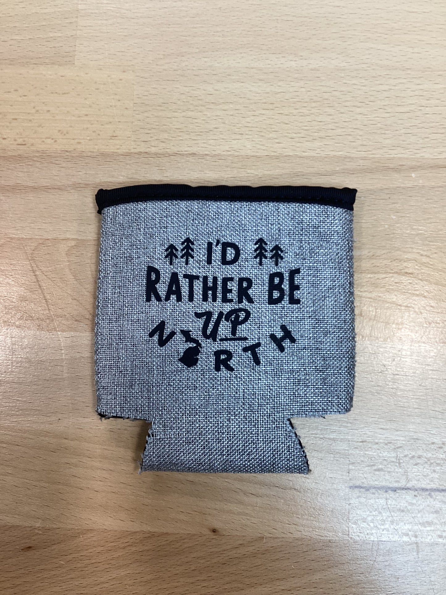 I'd rather be up north - Michigan - Heather Gray Koozie