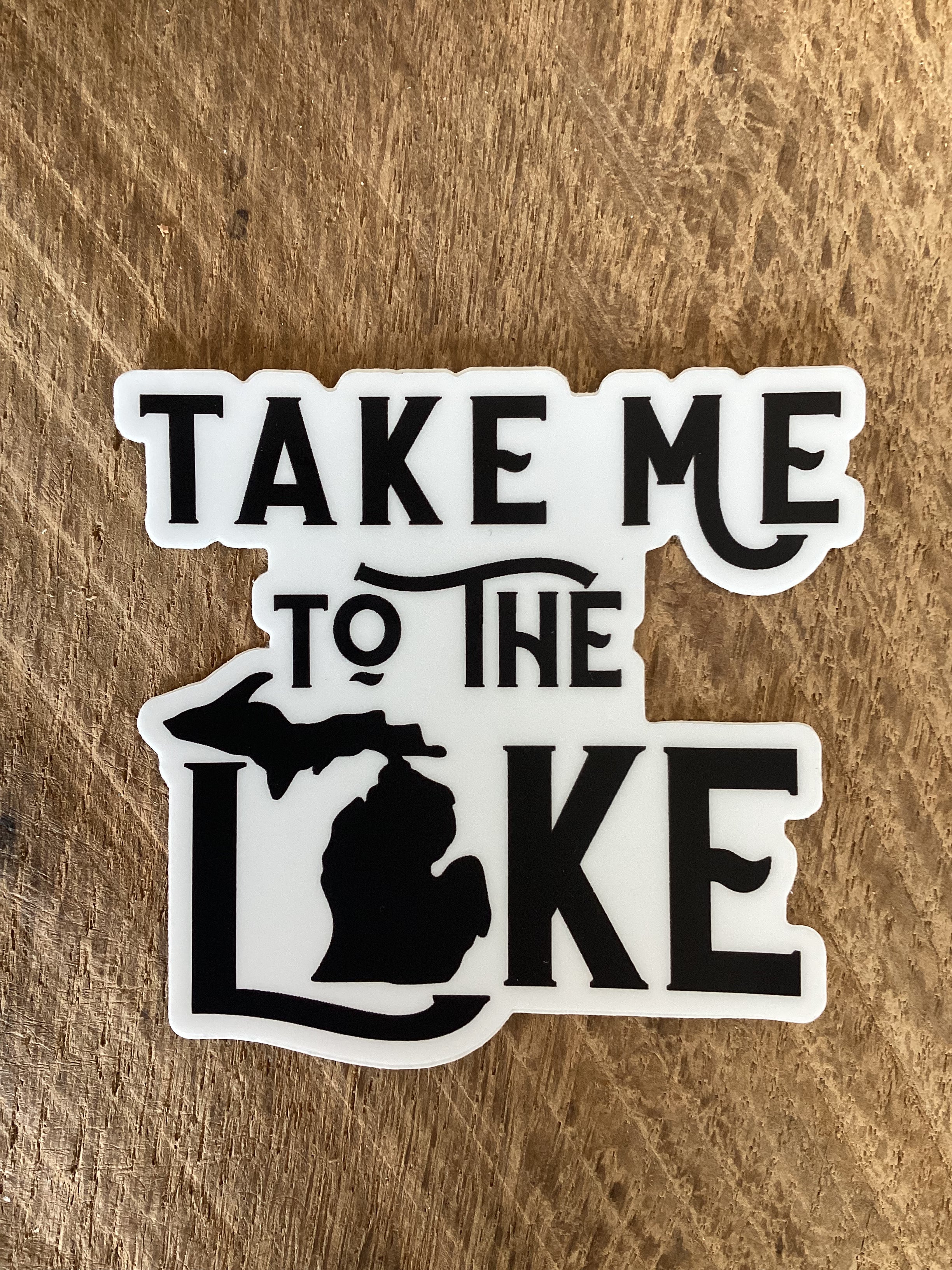 'Take Me To The Lake' - Word -  Waterproof Sticker