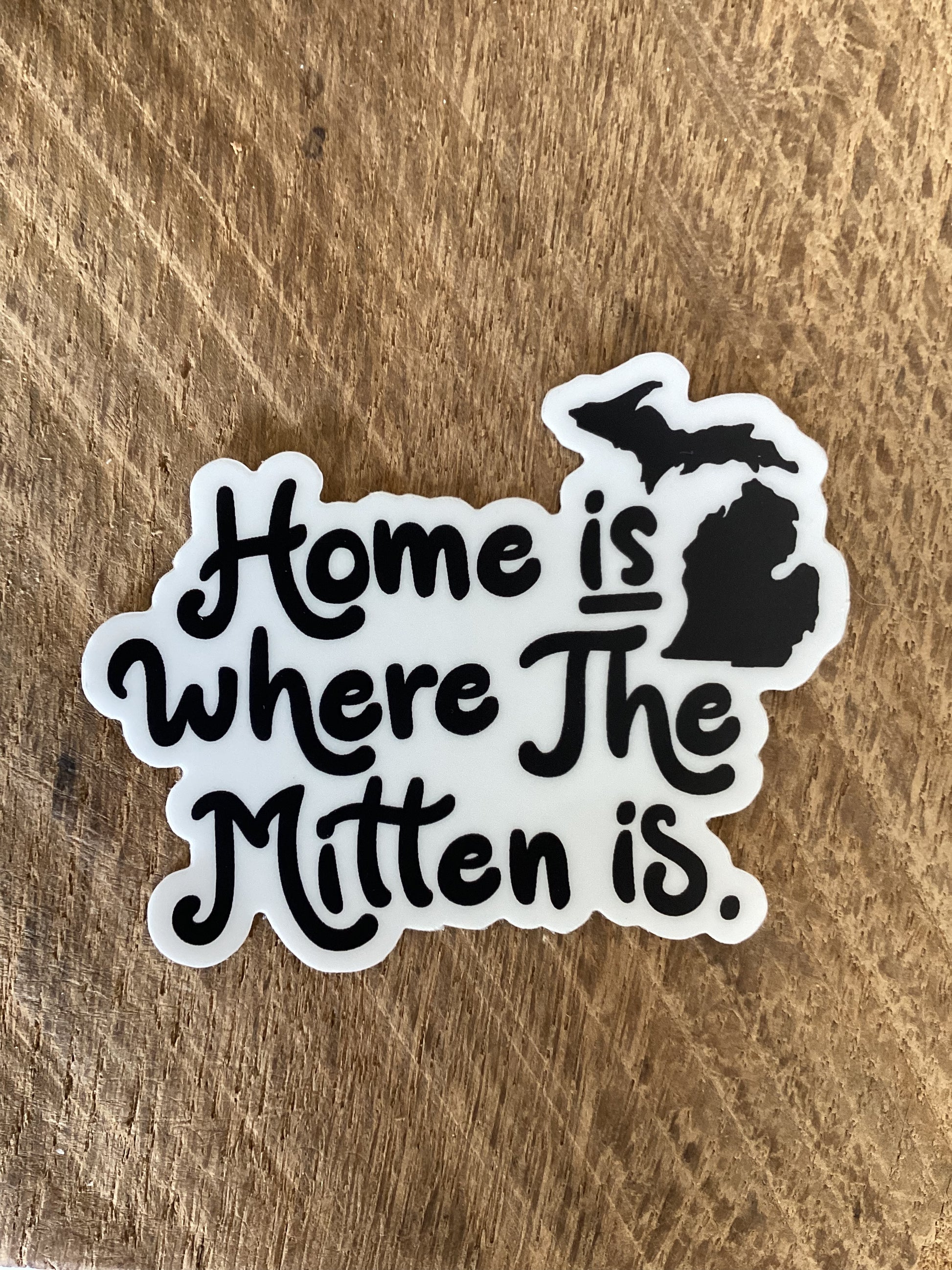 'Home is where The Mitten is' - Word - Waterproof Sticker