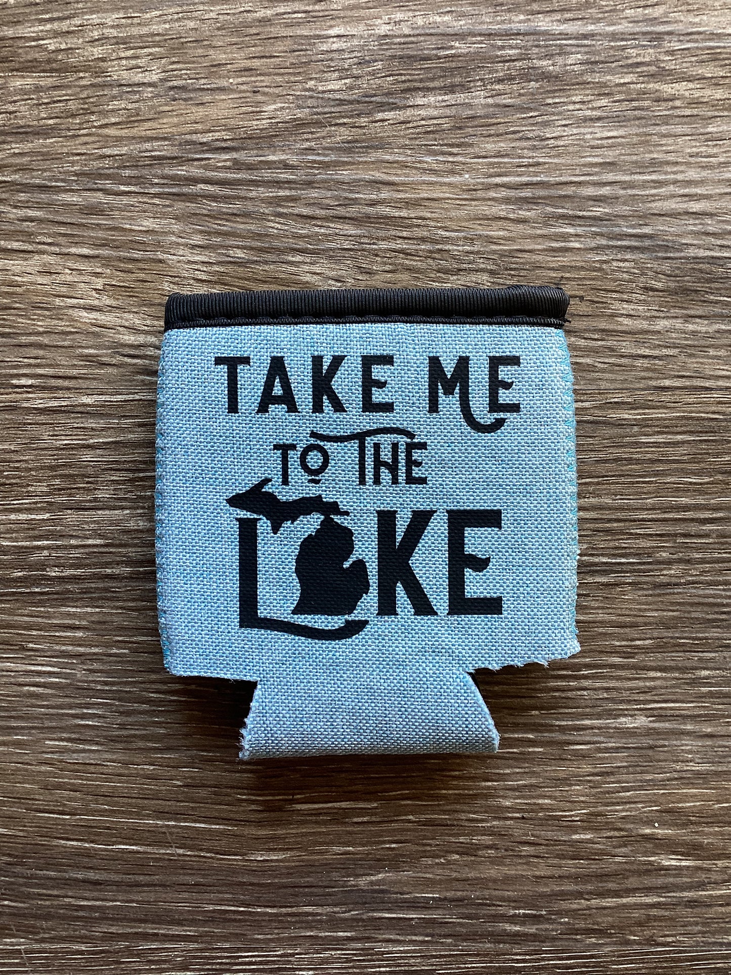 'Take Me To The Lake' - Word - Heather Blue Koozie
