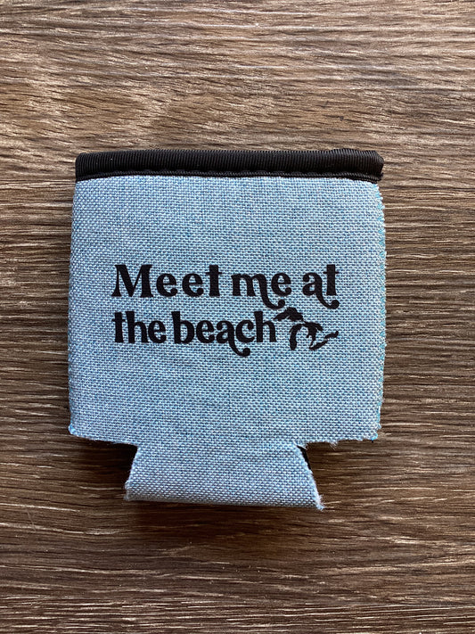 'Meet me at the beach'  - Word - Heather Blue Koozie